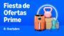 FIESTA DE OFERTAS PRIME